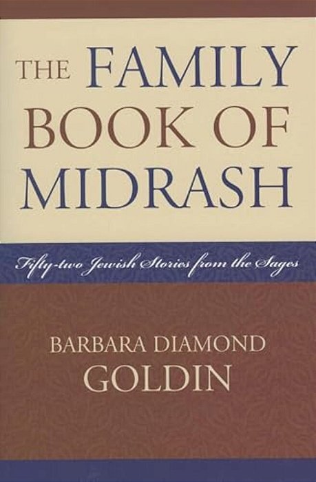 Family Book Of Midrash: 52 Jewish Stories From The Sages-..