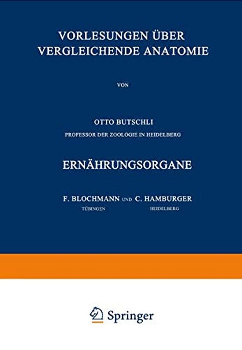 Vorlesungen Über Vergleichende Anatomie: 4. Lieferung: Ernährungsorgane-..