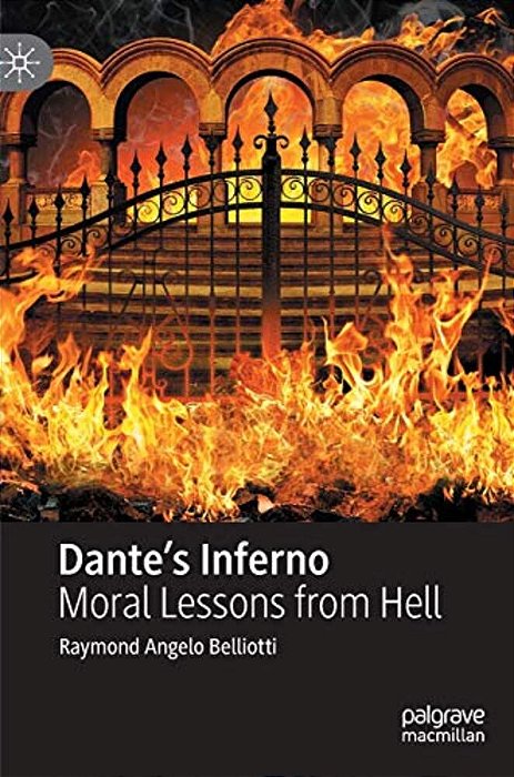 Dante's Inferno: Moral Lessons From Hell-..