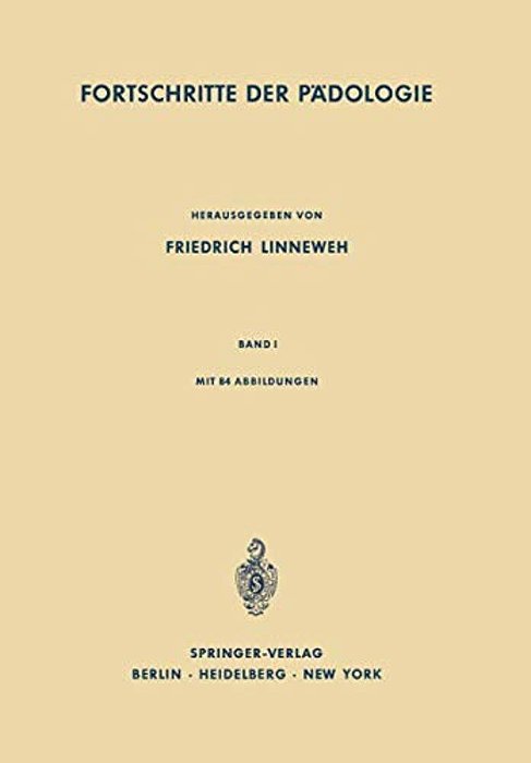 Fortschritte Der Pädologie: Band I-..