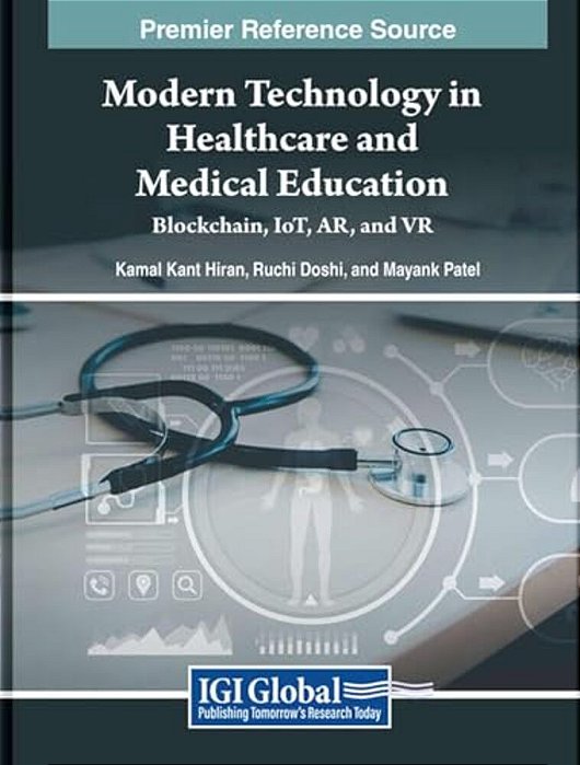 Modern Technology In Healthcare And Medical Education: Blockchain, Iot, Ar, And Vr-..