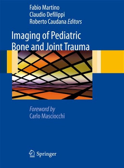 Imaging Of Pediatric Bone And Joint Trauma-..