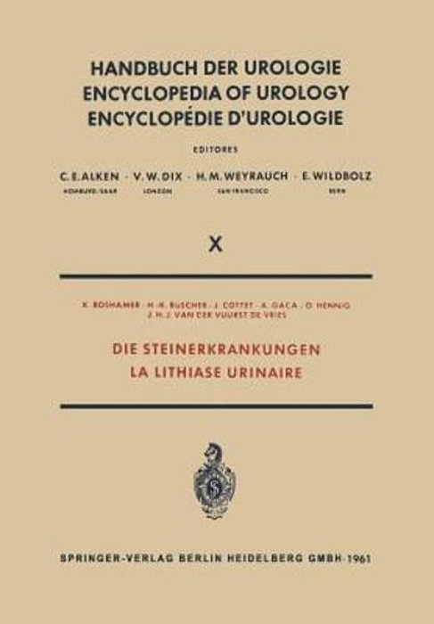 Die Steinerkrankungen/La Lithiase Urinaire-..