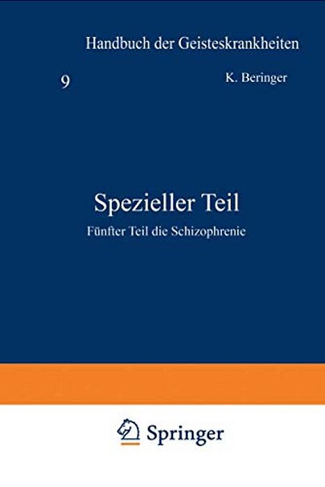 Spezieller Teil: Fünfter Teil Die Schizophrenie-..