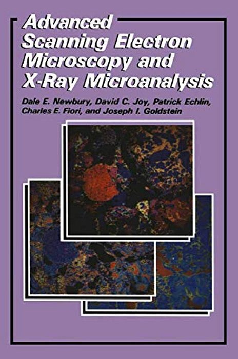 Advanced Scanning Electron Microscopy And X-Ray Microanalysis-..