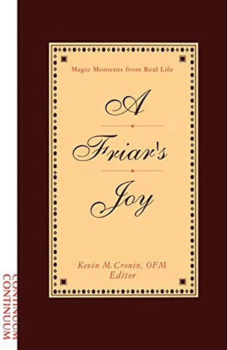 Friar's Joy: Magic Moments From Real Life-..