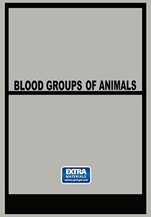 Blood Groups Of Animals: Proceedings Of The 9Th European Animal Blood Group Conference-..