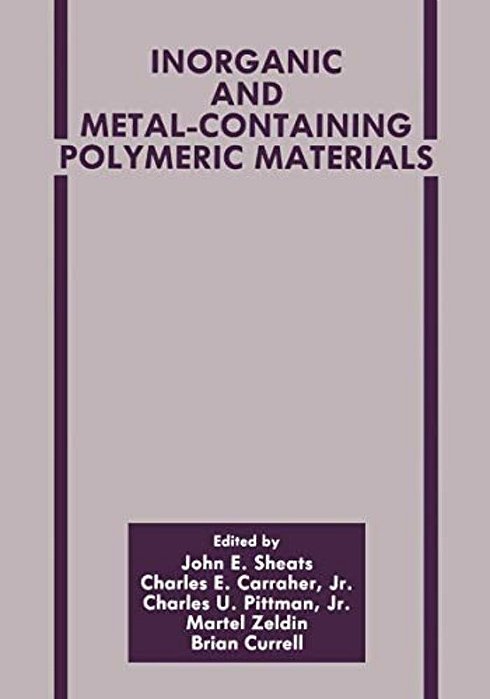 Inorganic And Metal-Containing Polymeric Materials-..