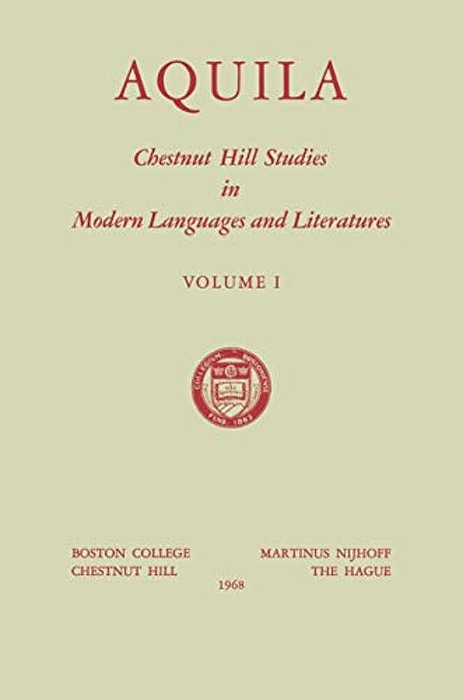 Aquila: Chestnut Hill Studies In Modern Languages And Literatures-..