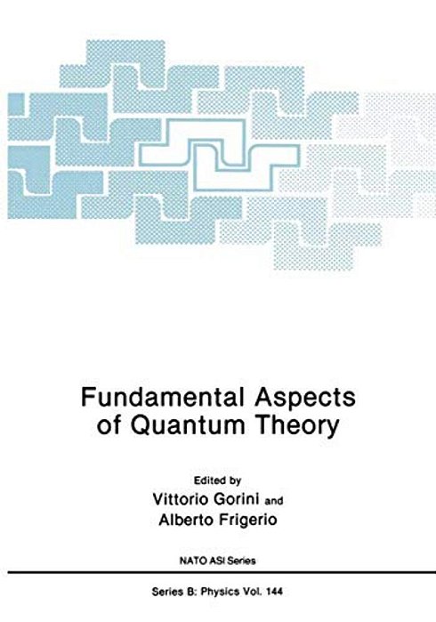 Fundamental Aspects Of Quantum Theory-..