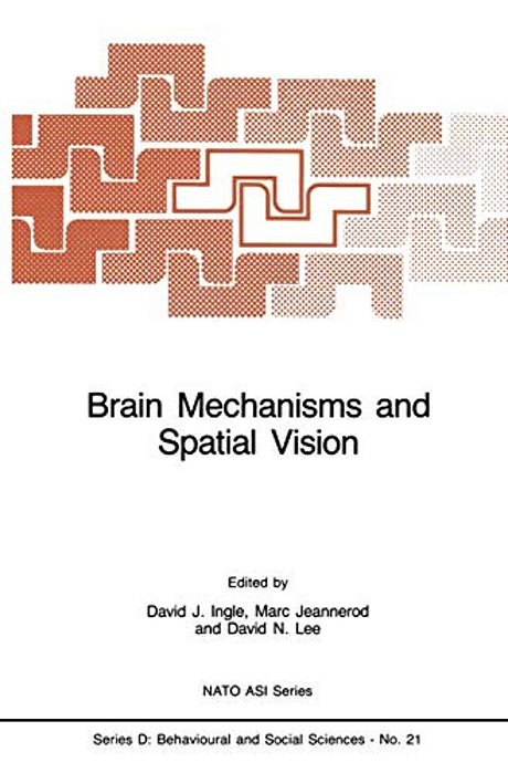 Brain Mechanisms And Spatial Vision-..