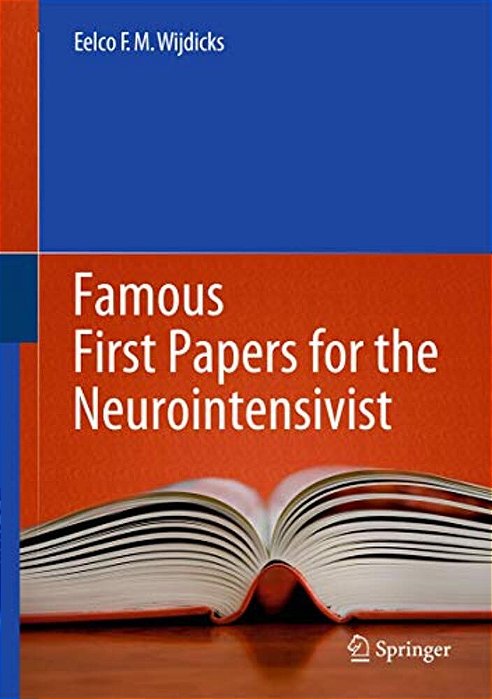 Famous First Papers For The Neurointensivist-..