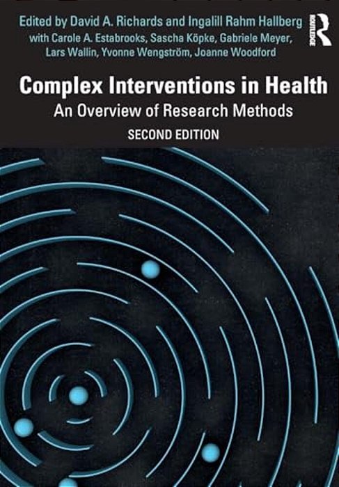 Complex Interventions In Health: An Overview Of Research Methods-..