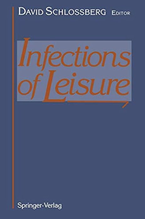 Infections Of Leisure-..