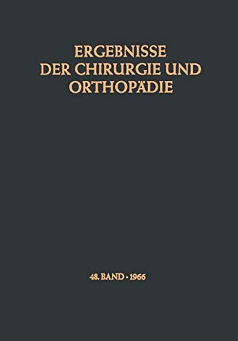 Ergebnisse Der Chirurgie Und Orthopädie-..
