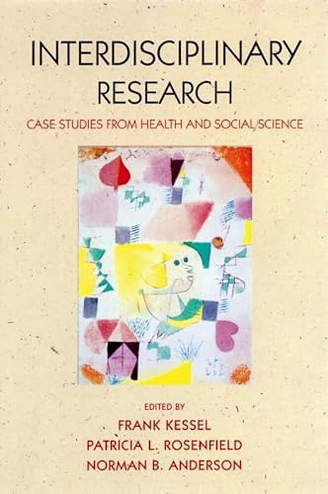 Expanding The Boundaries Of Health And Social Science: Case Studies In Interdisciplinary Innovation-..