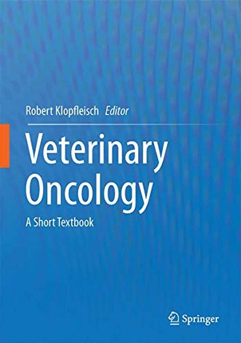 Veterinary Oncology: A Short Textbook-..