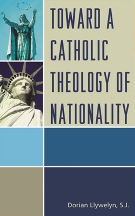 Toward A Catholic Theology Of Nationality-..