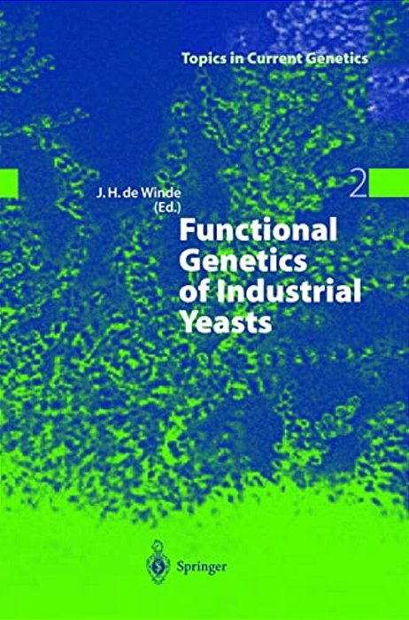 Functional Genetics Of Industrial Yeasts-..