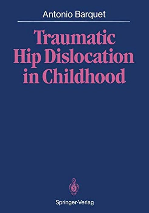 Traumatic Hip Dislocation In Childhood-..