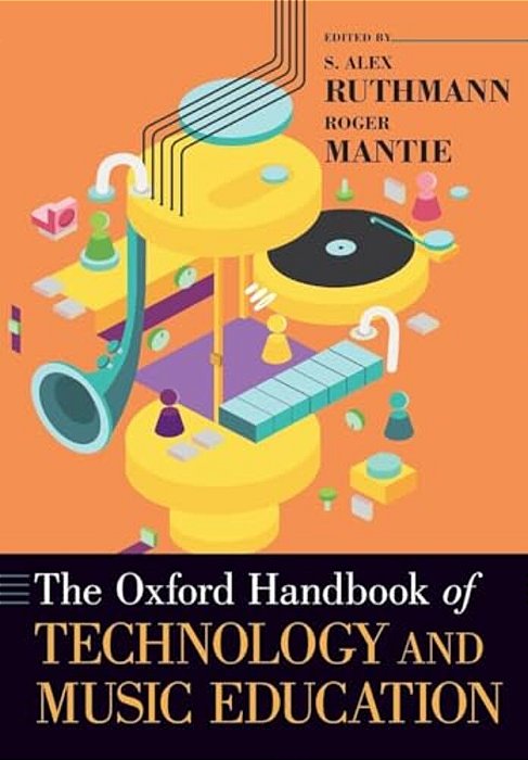 Oxford Handbook Of Technology And Music Education-..