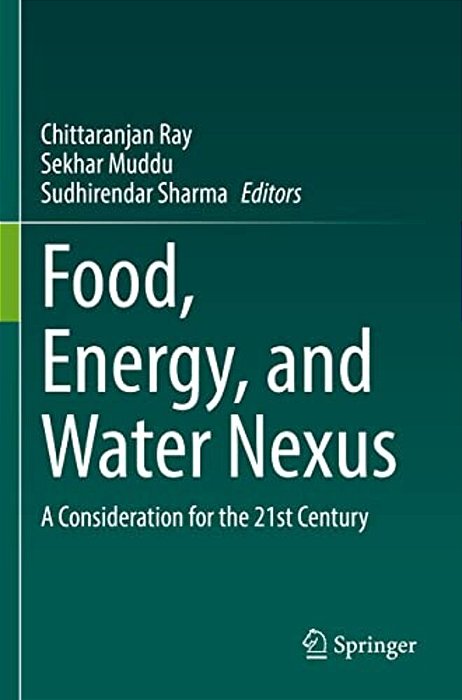 Food, Energy, And Water Nexus: A Consideration For The 21St Century-..