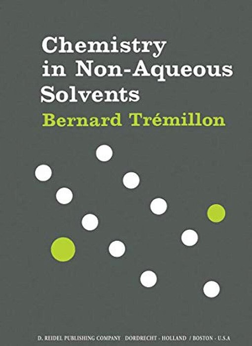 Chemistry In Non-Aqueous Solvents-..
