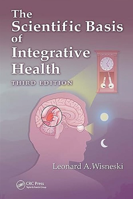The Scientific Basis Of Integrative Health-..