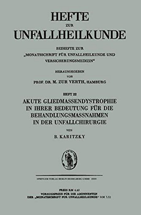Akute Gliedmassendystrophie In Ihrer Bedeutung Für Die Behandlungsmassnahmen In Der Unfallchirurgie-..