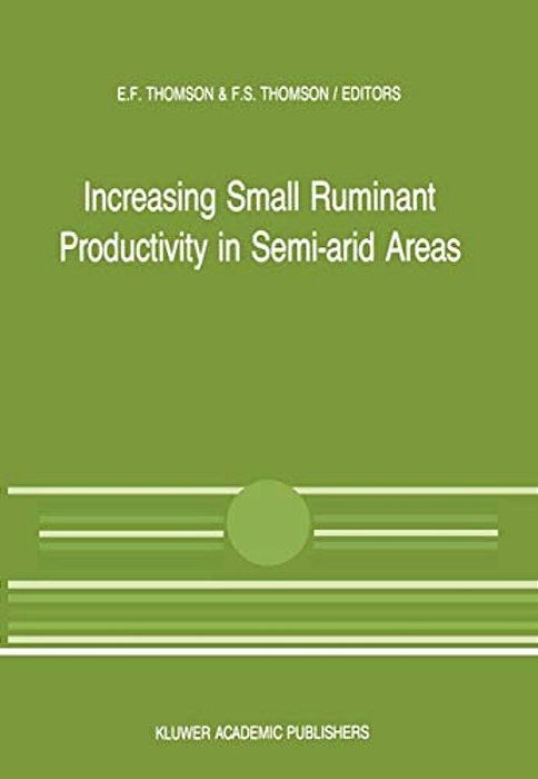 Increasing Small Ruminant Productivity In Semi-Arid Areas: Proceedings Of A Workshop Held At The International Center For Agricultural Research In The-..