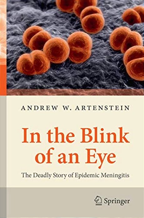 In The Blink Of An Eye: The Deadly Story Of Epidemic Meningitis-..