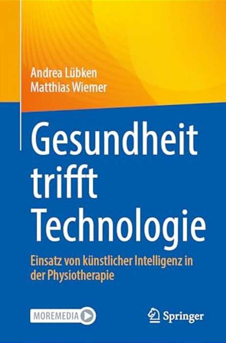 Gesundheit Trifft Technologie: Einsatz Von Künstlicher Intelligenz In Der Physiotherapie-..