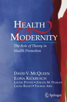 Health And Modernity: The Role Of Theory In Health Promotion-..