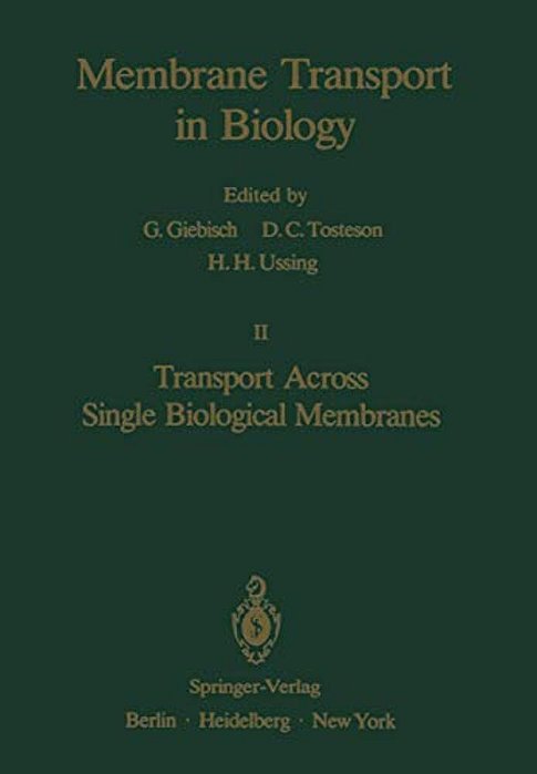 Transport Across Single Biological Membranes-..