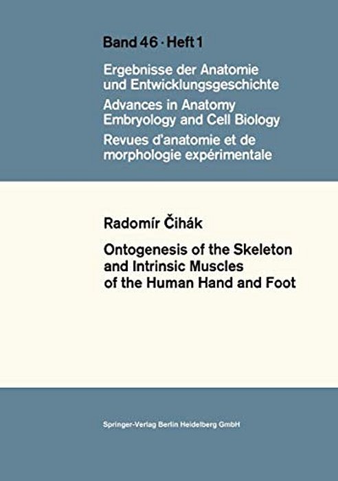 Ontogenesis Of The Skeleton And Intrinsic Muscles Of The Human Hand And Foot-..
