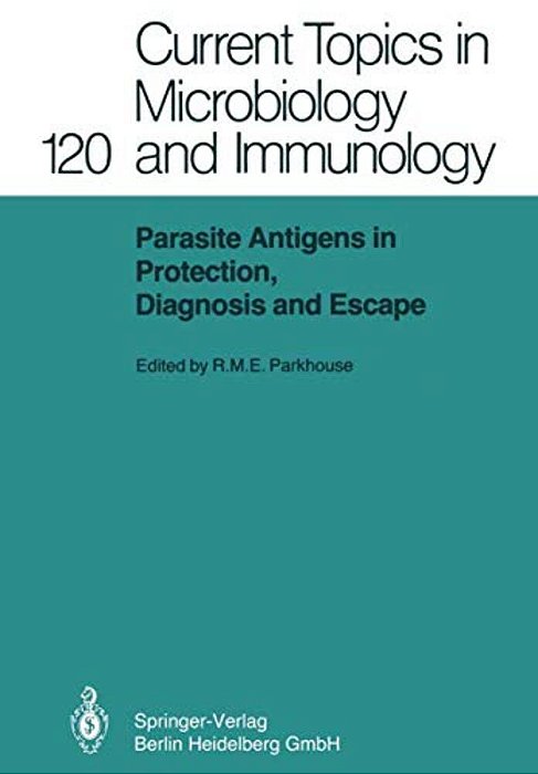 Parasite Antigens In Protection, Diagnosis And Escape-..