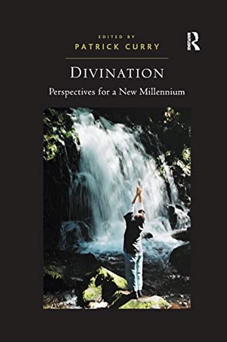 Divination: Perspectives For A New Millennium-..