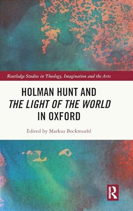 Holman Hunt And The Light Of The World In Oxford-..
