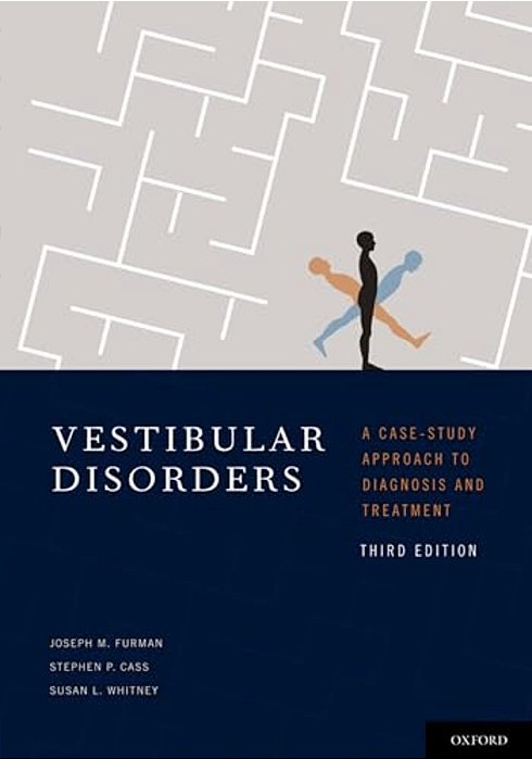 Vestibular Disorders: A Case Study Approach To Diagnosis And Treatment-..