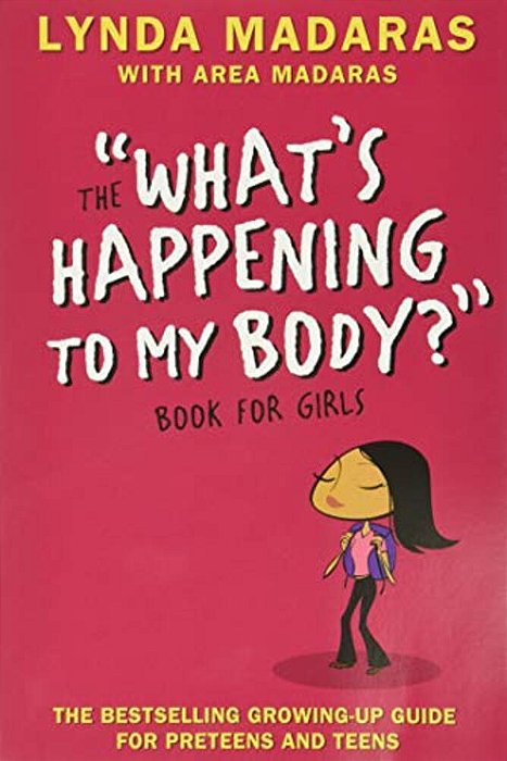 What's Happening To My Body? Book For Girls: Revised Edition-..