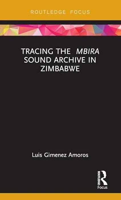 Tracing The Mbira Sound Archive In Zimbabwe-..