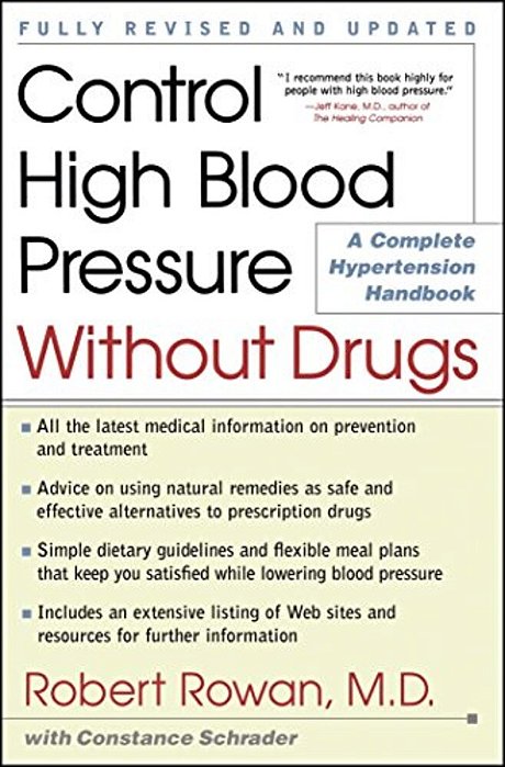 Control High Blood Pressure Without Drugs: A Complete Hypertension Handbook-..