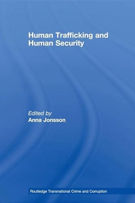 Human Trafficking And Human Security-..