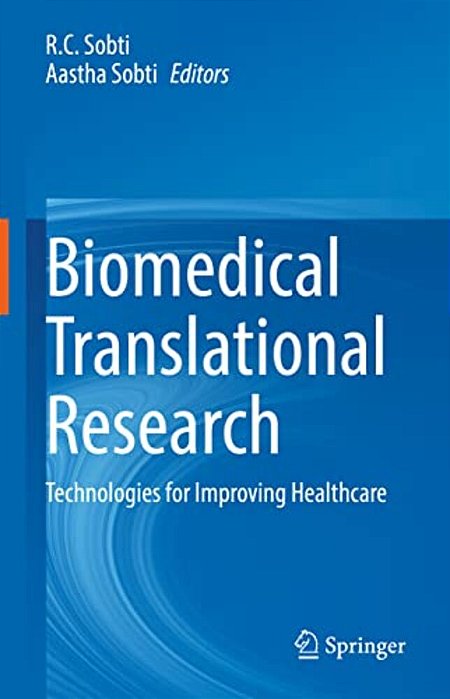 Biomedical Translational Research: Technologies For Improving Healthcare-..