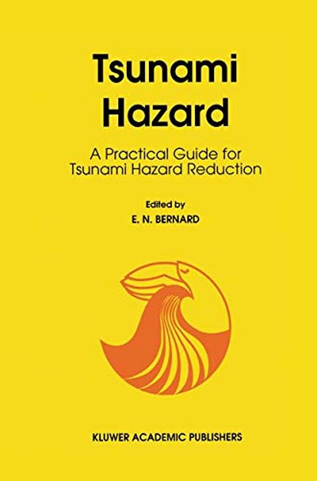 Tsunami Hazard: A Practical Guide For Tsunami Hazard Reduction-..