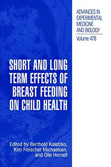 Short And Long Term Effects Of Breast Feeding On Child Health-..