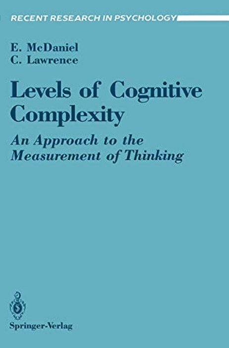 Levels Of Cognitive Complexity: An Approach To The Measurement Of Thinking-..