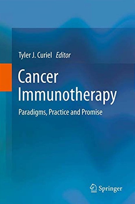 Cancer Immunotherapy: Paradigms, Practice And Promise-..