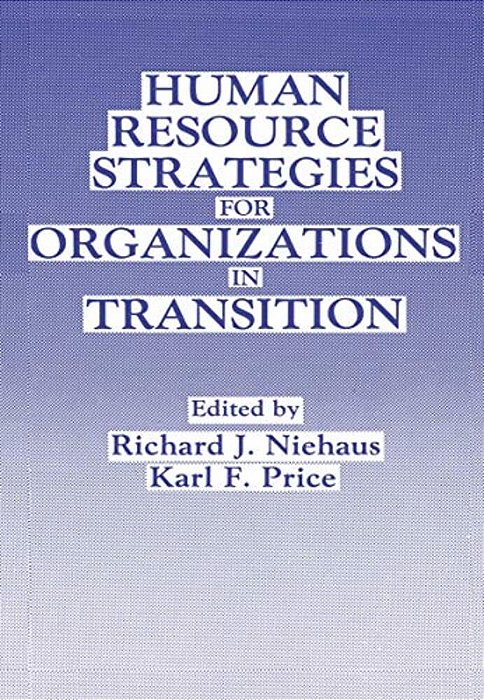 Human Resource Strategies For Organizations In Transition-..