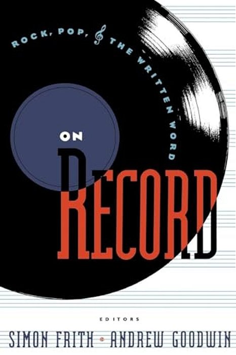 On Record: Rock, Pop And The Written Word-..